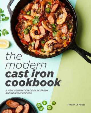 Book Cover Image of The Modern Cast Iron Cookbook