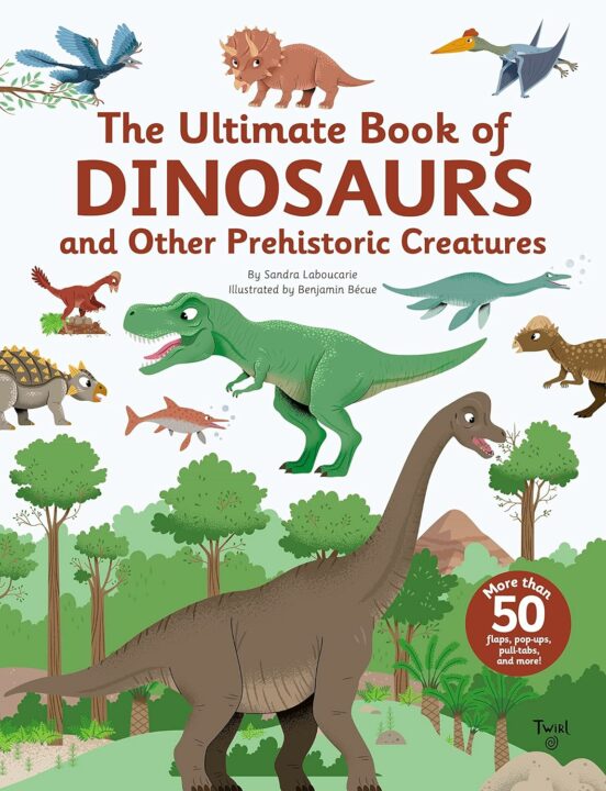 The Ultimate Book of Dinosaurs and Other Prehistoric Creatures Cover